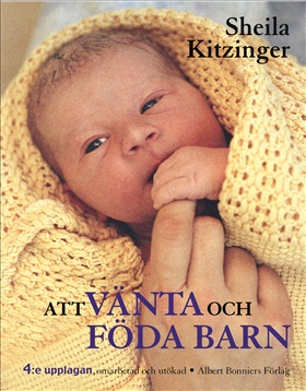 Att vänta och föda barn (4:e uppl)