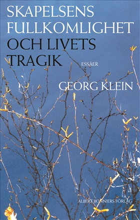 Skapelsens fullkomlighet och livets tragik