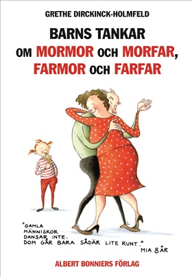 Barns tankar om mormor & morfar, farmor & farfar