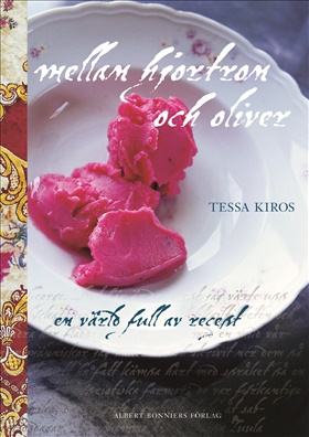 Mellan hjortron och oliver