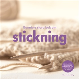 Bonniers stora bok om stickning (utökad utgåva)