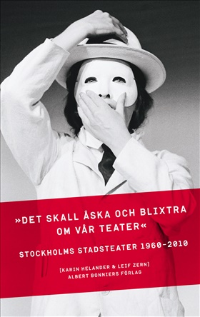 "Det skall åska och blixtra kring vår teater"
