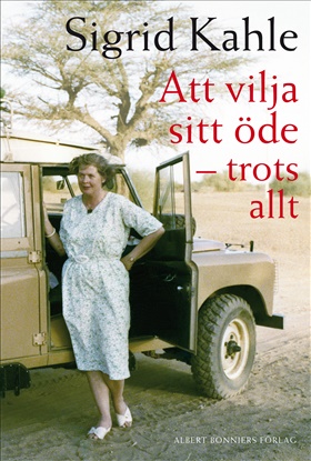 Att vilja sitt öde - trots allt