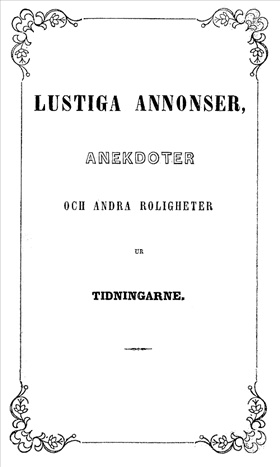 Lustiga annonser, anekdoter och andra roligheter