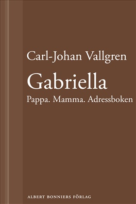 Gabriella : Pappa. Mamma. Adressboken.