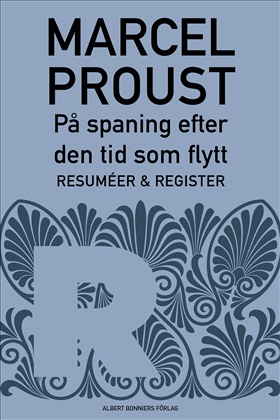 På spaning efter den tid som flytt: Resuméer och register