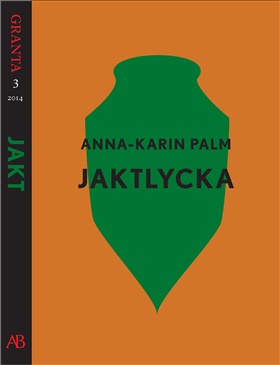 Jaktlycka: en e-singel ur Granta #3