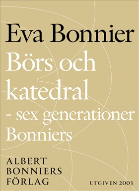 Börs och katedral - sex generationer Bonniers