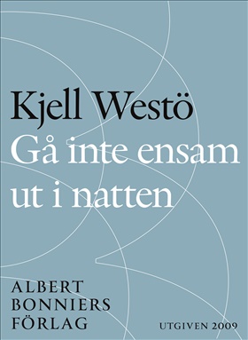 Gå inte ensam ut i natten