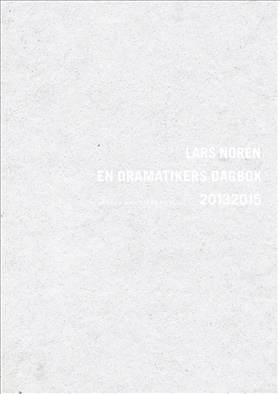 En dramatikers dagbok 20132015