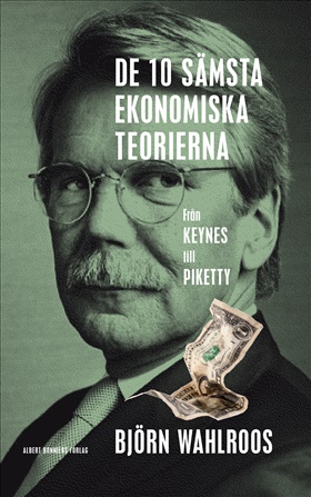 De tio sämsta ekonomiska teorierna – från Keynes till Piketty