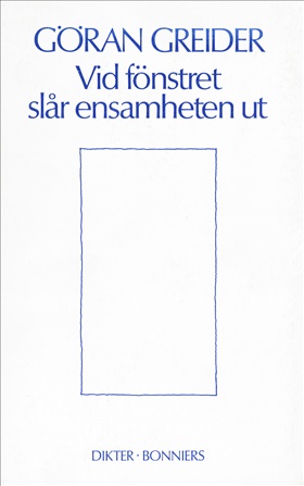 Vid fönstret slår ensamheten ut