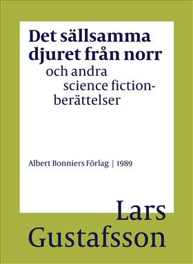 Det sällsamma djuret från norr och andra science fictionberättelser