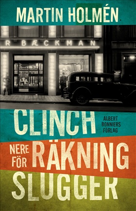 Clinch/Nere för räkning/Slugger