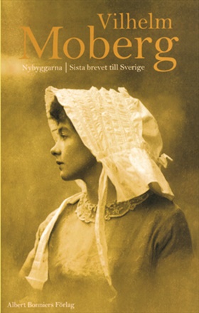 Nybyggarna ; Sista brevet till Sverige