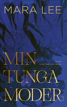 Min tunga moder