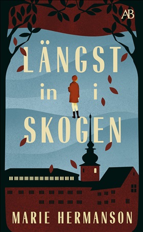 Längst in i skogen