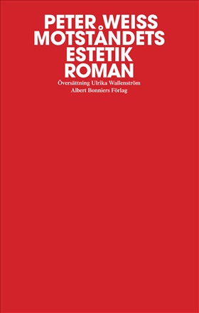 Motståndets estetik, band 1