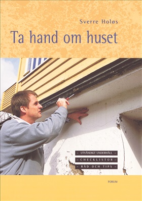 Ta hand om huset