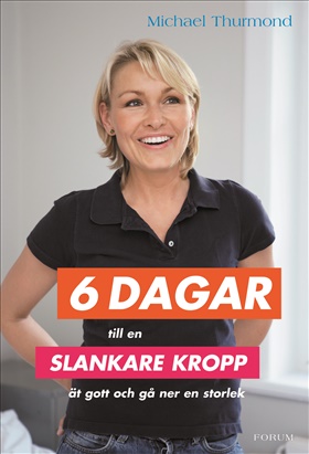 6 dagar till en slankare kropp