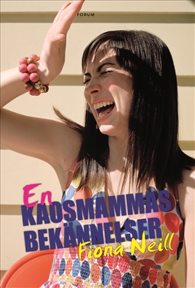 En kaosmammas bekännelser