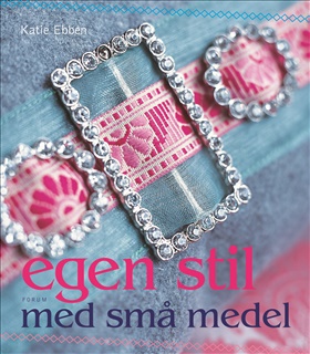 Egen stil med små medel