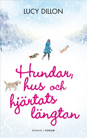 Hundar, hus och hjärtats längtan
