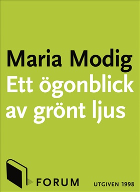 Ett ögonblick av grönt ljus