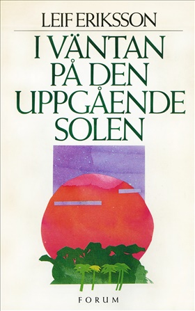 I väntan på den uppgående solen