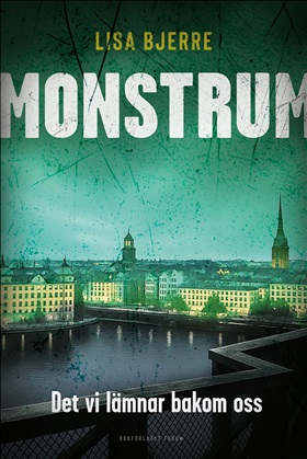 Det vi lämnar bakom oss