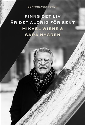 Finns det liv är det aldrig för sent