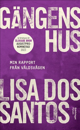 Gängens hus - min rapport från våldsvågen