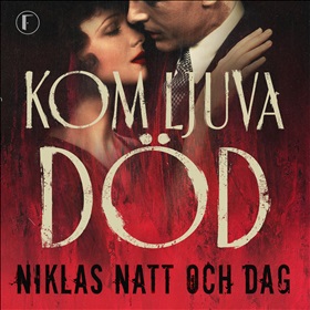 Kom ljuva död