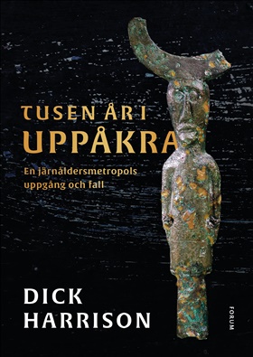 Tusen år i Uppåkra