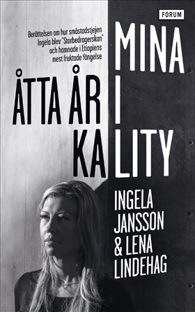 Mina åtta år i Kality