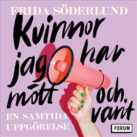 Kvinnor jag har mött och varit