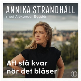 Att stå kvar när det blåser
