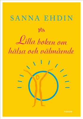 Lilla boken om hälsa och välmående
