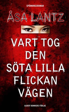 Vart tog den söta lilla flickan vägen