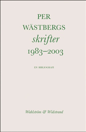 Per Wästbergs skrifter 1983-2003