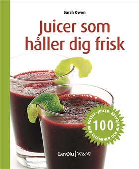 Juicer som håller dig frisk