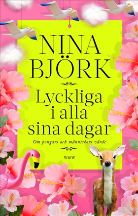 Lyckliga i alla sina dagar