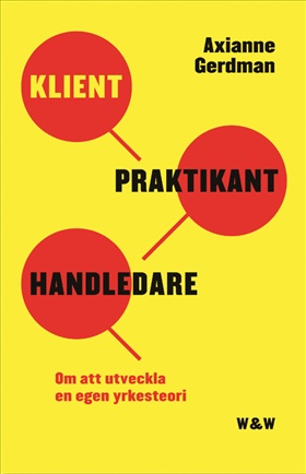 Klient, praktikant, handledare
