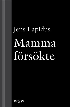 Mamma försökte : novell ur Mamma försökte