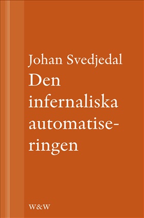 Den infernaliska automatiseringen