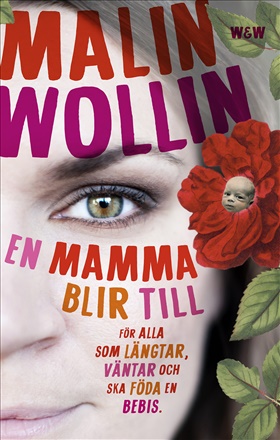 En mamma blir till