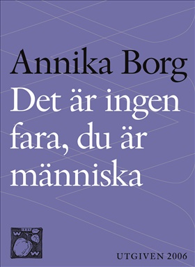 Det är ingen fara, du är människa