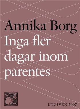 Inga fler dagar inom parentes