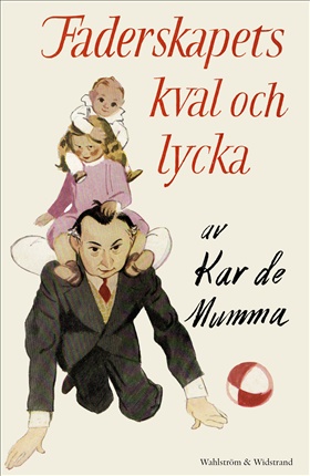 Faderskapets kval och lycka