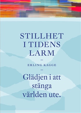 Stillhet i tidens larm